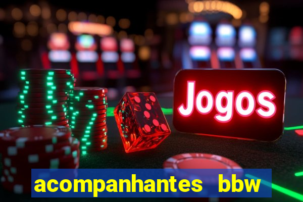 acompanhantes bbw porto alegre