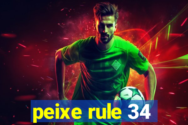 peixe rule 34