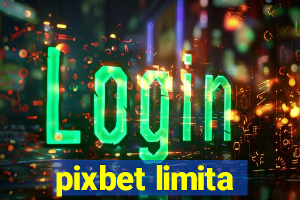 pixbet limita