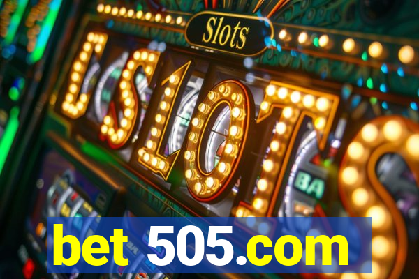 bet 505.com