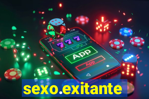 sexo.exitante