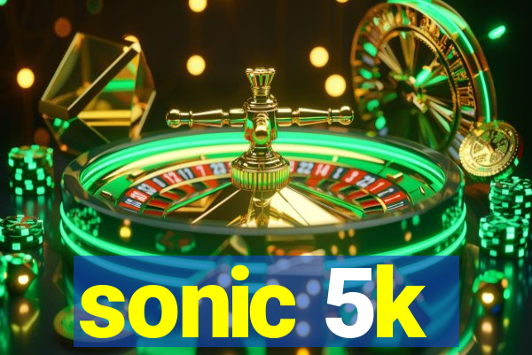 sonic 5k