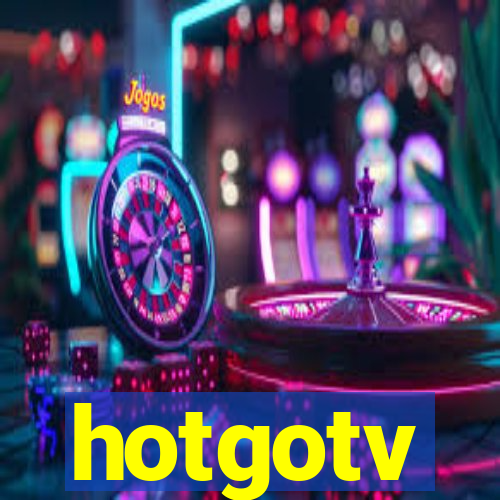 hotgotv