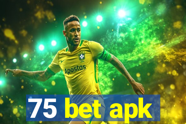 75 bet apk