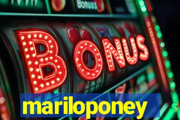 mariloponey