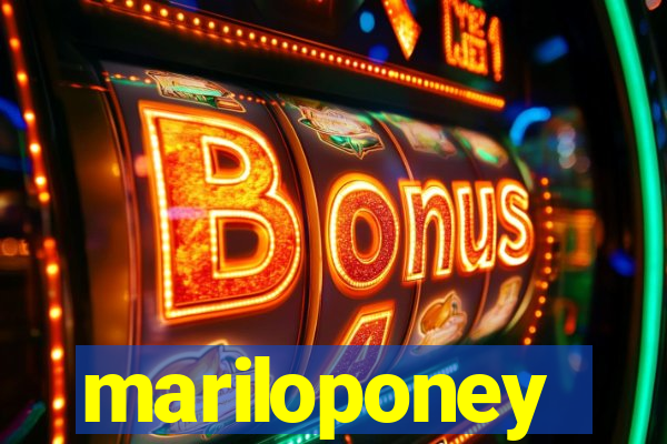 mariloponey