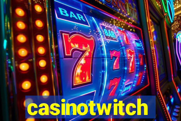 casinotwitch