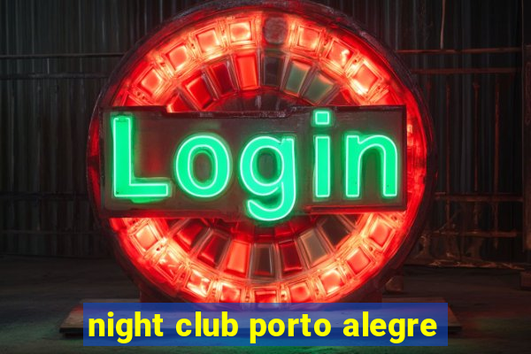 night club porto alegre