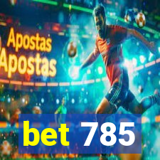 bet 785