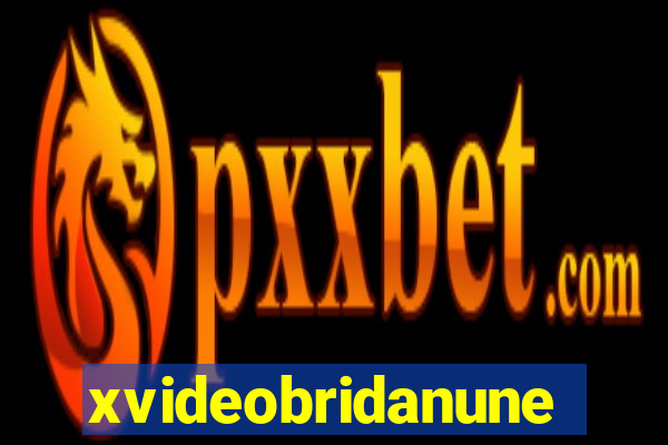 xvideobridanunes