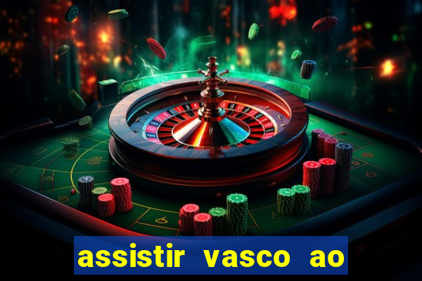 assistir vasco ao vivo futemax