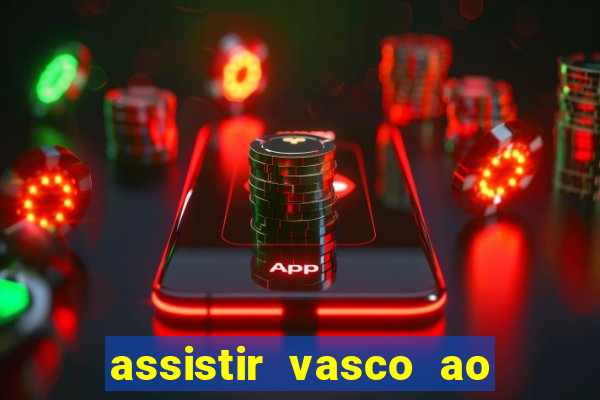 assistir vasco ao vivo futemax