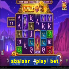 abaixar 4play bet baixar app