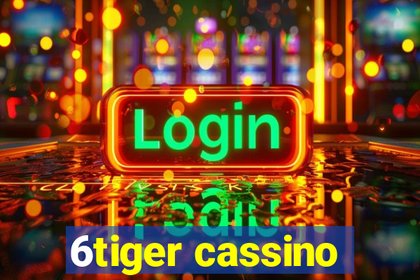 6tiger cassino