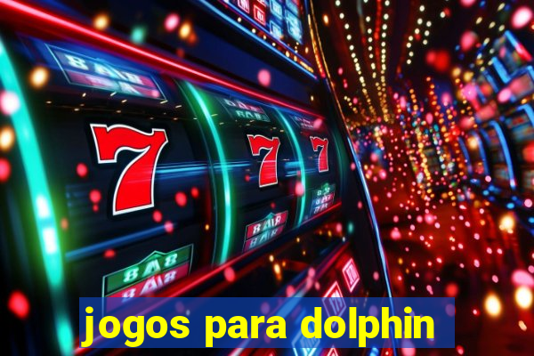 jogos para dolphin