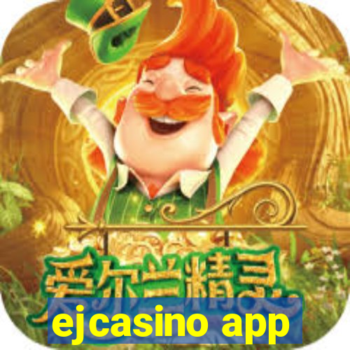 ejcasino app