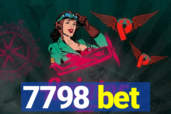 7798 bet