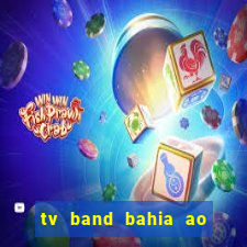 tv band bahia ao vivo online