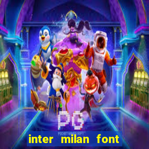 inter milan font free download