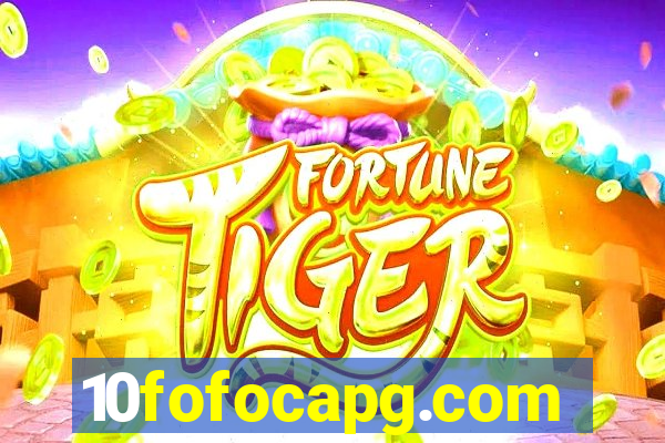 10fofocapg.com