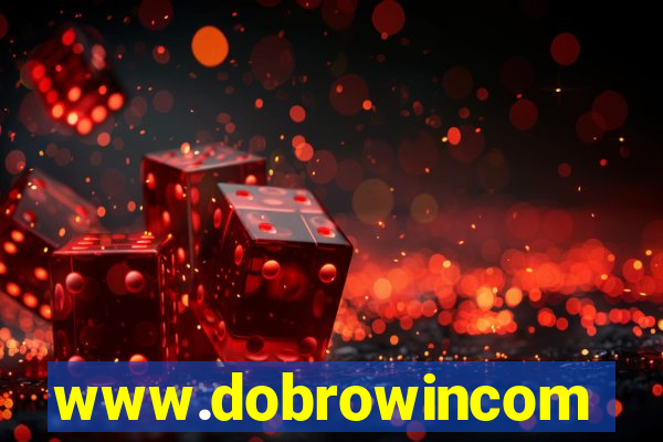 www.dobrowincom