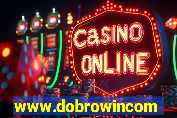 www.dobrowincom