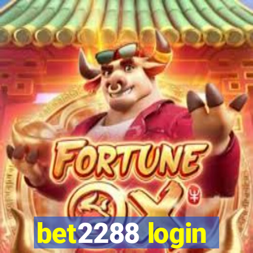 bet2288 login