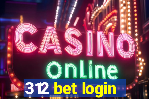 312 bet login