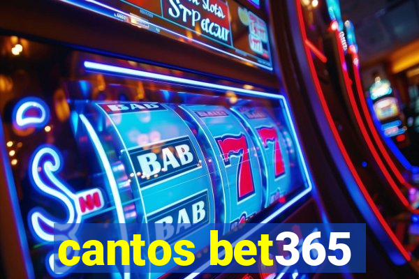 cantos bet365