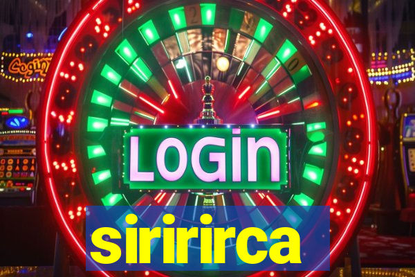 siririrca