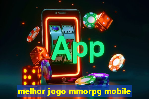 melhor jogo mmorpg mobile