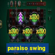 paraiso swing