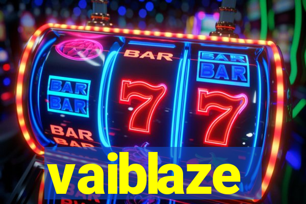 vaiblaze