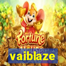 vaiblaze