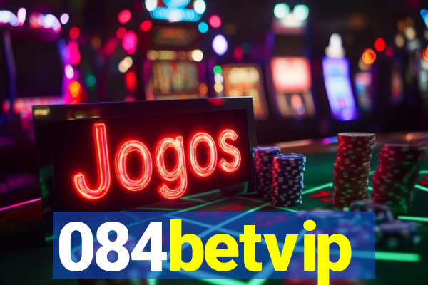 084betvip