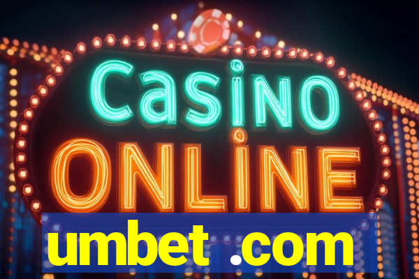 umbet .com