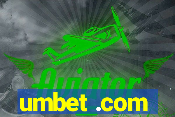 umbet .com