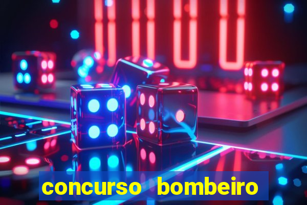 concurso bombeiro militar bahia 2025