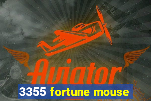 3355 fortune mouse