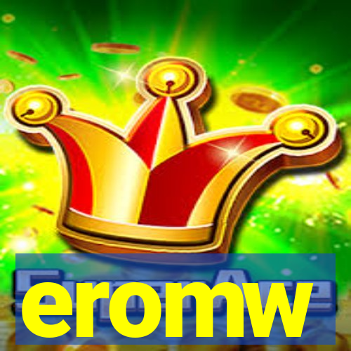 eromw