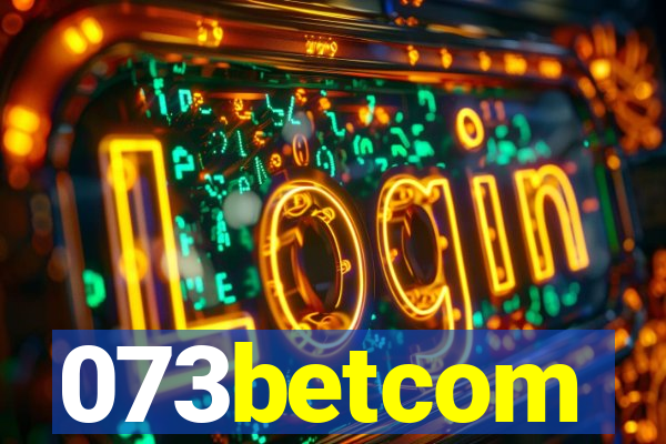 073betcom