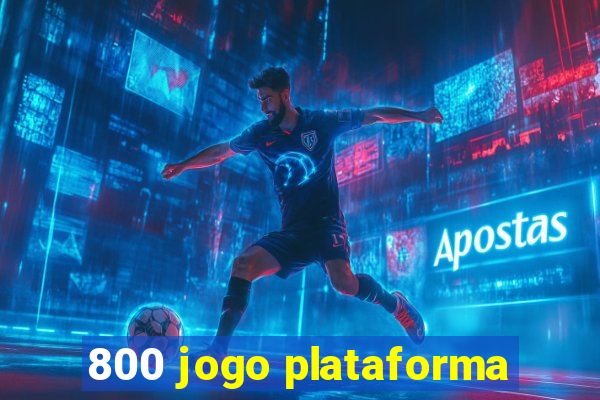 800 jogo plataforma