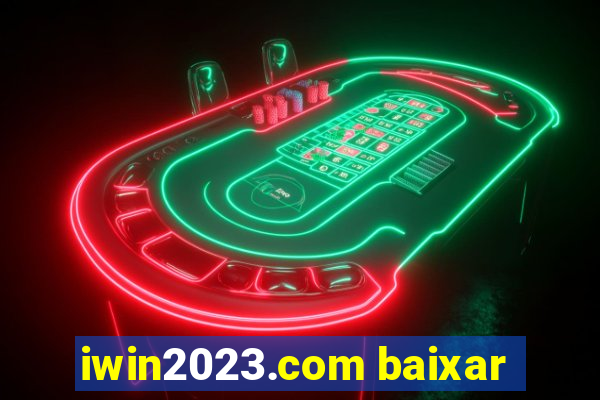 iwin2023.com baixar