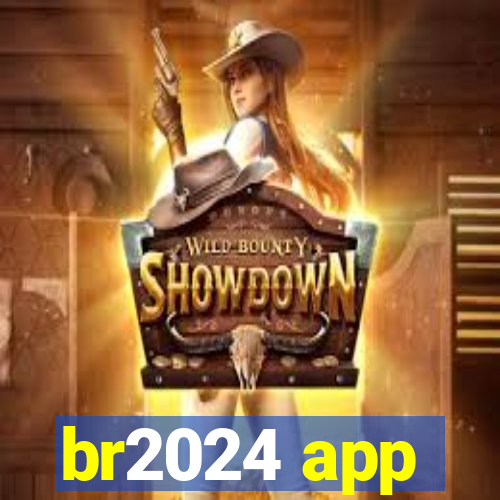 br2024 app