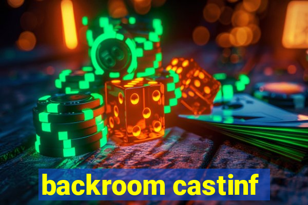 backroom castinf