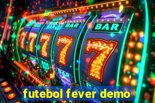 futebol fever demo