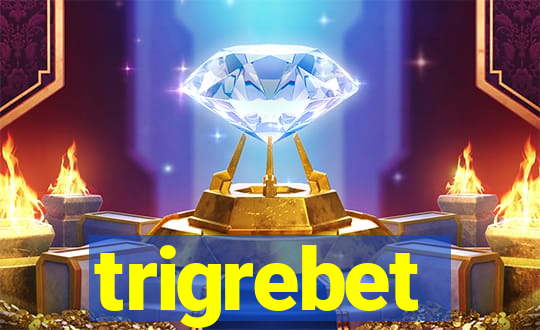 trigrebet