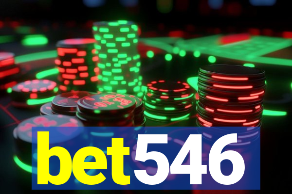 bet546