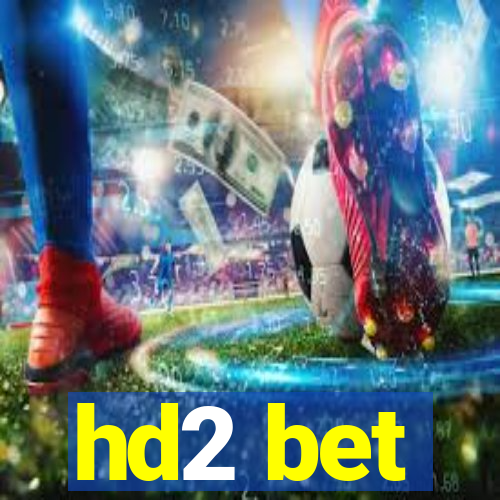 hd2 bet