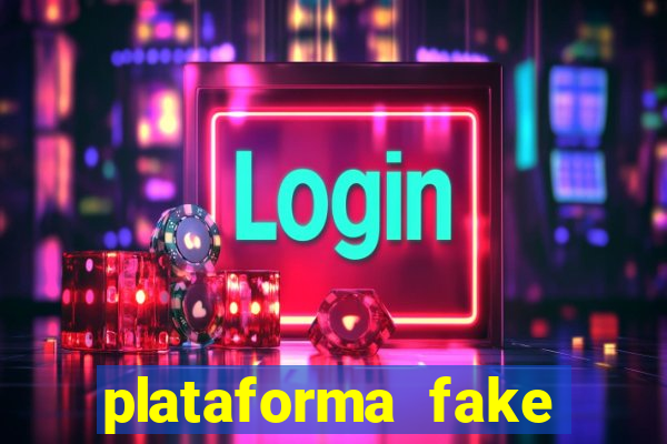 plataforma fake para brincar